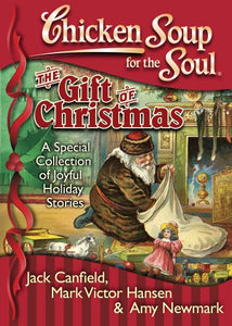 Chicken Soup for the Soul the Gift of Christmas 