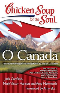 Chicken Soup for the Soul: O Canada 