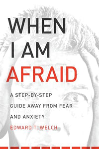 When I Am Afraid 