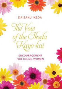 The Vow of the Ikeda Kayo-Kai: Encouragement for Young Women 