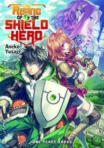 The Rising of the Shield Hero Volume 01: Light Novel 