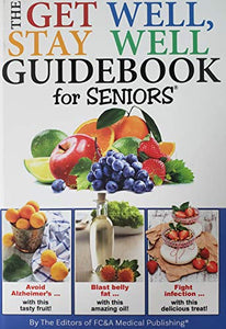 The Get Well, Stay Well, Guidebook for Seniors 