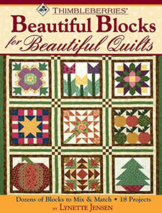 Thimbleberries® Beautiful Blocks for Beautiful Quilts 