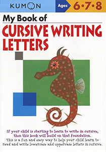 My Book of Cursive Writing: Letters 