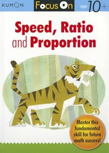 Focus On Speed, Ratio And Proportion 