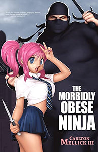 The Morbidly Obese Ninja 