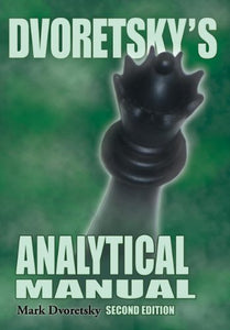 Dvoretsky's Analytical Manual 