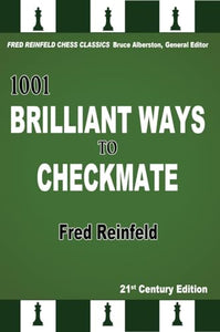 1001 Brilliant Ways to Checkmate 