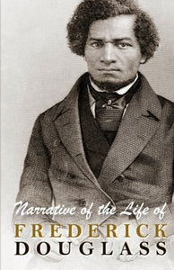 Narrative of the Life of Frederick Douglass 