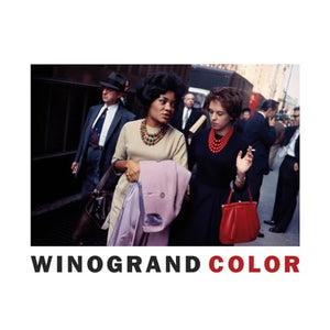 Garry Winogrand: Winogrand Color 