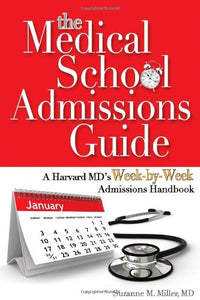 The Medical School Admissions Guide 