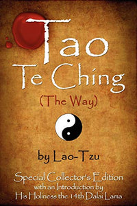 Tao Te Ching (The Way) by Lao-Tzu 