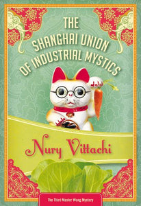 The Shanghai Union of Industrial Mystics 