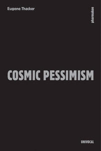 Cosmic Pessimism 