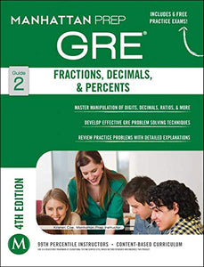 Fractions, Decimals, & Percents GRE Strategy Guide 