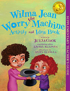 Wilma Jean the Worry Machine Activity and Idea Book 