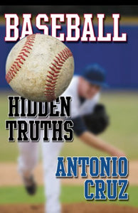 Baseball: Hidden Truths 