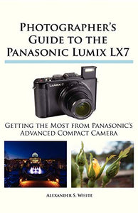 Photographer's Guide to the Panasonic Lumix LX7 