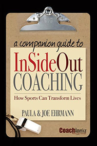 A Companion Guide To InSideOut Coaching 