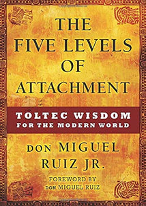 The Five Levels of Attachment 