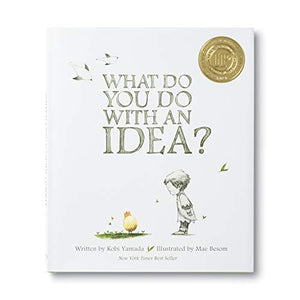 What Do You Do With an Idea? 