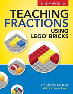 Teaching Fractions Using LEGO(R) Bricks 