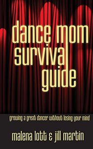 Dance Mom Survival Guide 