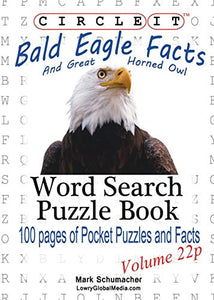 Circle It, Bald Eagle and Great Horned Owl Facts, Pocket Size, Word Search, Puzzle Book 