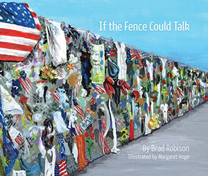 If the Fence Could Talk 