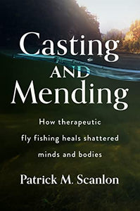 Casting and Mending 