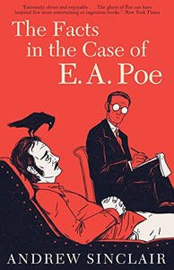 The Facts in the Case of E. A. Poe 