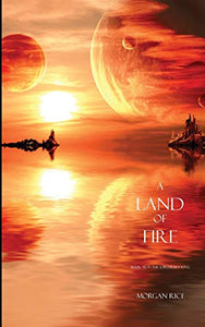 A Land of Fire (Book #12 in the Sorcerer's Ring) 