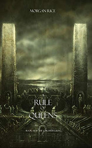 A Rule of Queens (Book #13 in the Sorcerer's Ring) 