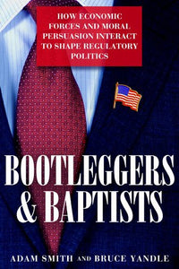 Bootleggers and Baptists 