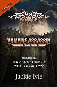 Vampire Assassin League, Medieval 