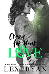 Crazy For Your Love 