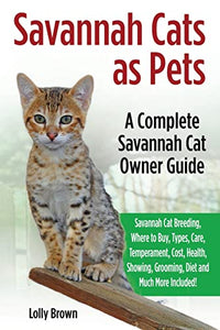 Savannah Cats as Pets 