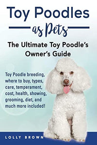 Toy Poodles as Pets 