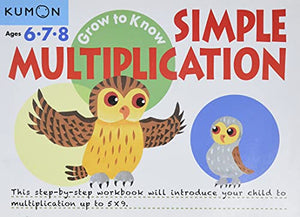 Grow to Know: Simple Multiplication (Ages 6 7 8) 