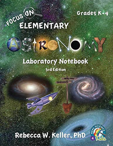 Focus On Elementary Astronomy Laboratory Notebook 3rd Edition 