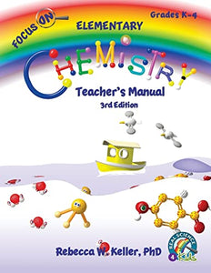 Focus On Elementary Chemistry Teacher's Manual 3rd Edition 