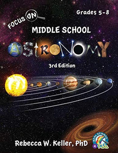 Focus On Middle School Astronomy Student Textbook 3rd Edition 