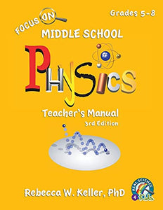 Focus On Middle School Physics Teacher's Manual 3rd Edition 