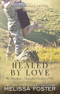 Healed by Love (The Bradens at Peaceful Harbor) 