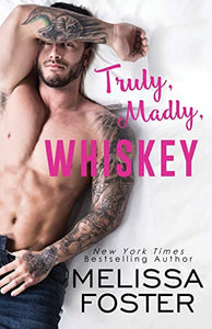 Truly, Madly, Whiskey 