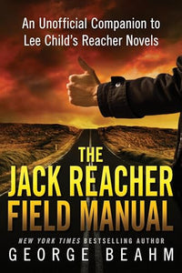 The Jack Reacher Field Manual 