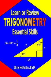 Learn or Review Trigonometry Essential Skills 