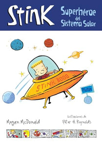 Stink: Superhéroe del sistema solar / Stink: Solar System Superhero 