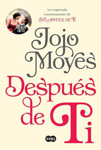 Despues de Ti (After You: A Novel) 