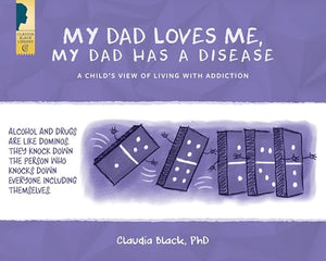 My Dad Loves Me, My Dad Has a Disease 